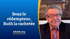 Église de Dieu Unie — Boaz le rédempteur, Ruth la rachetée