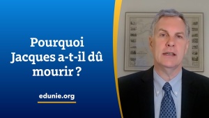 Église de Dieu Unie — Pourquoi Jacques a t il dû mourir
