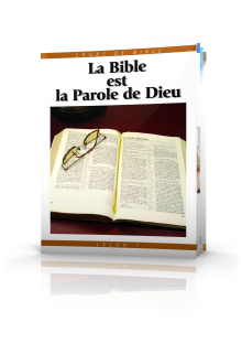 Cours de Bible Leçon 1 : La Bible est la parole de Dieu