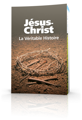 Jésus-Christ : La véritable histoire