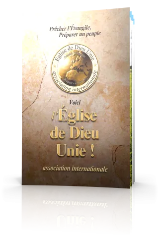 Voici l'Église de Dieu Unie !