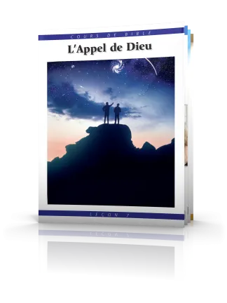Cours de Bible Leçon 7 : L'Appel de Dieu