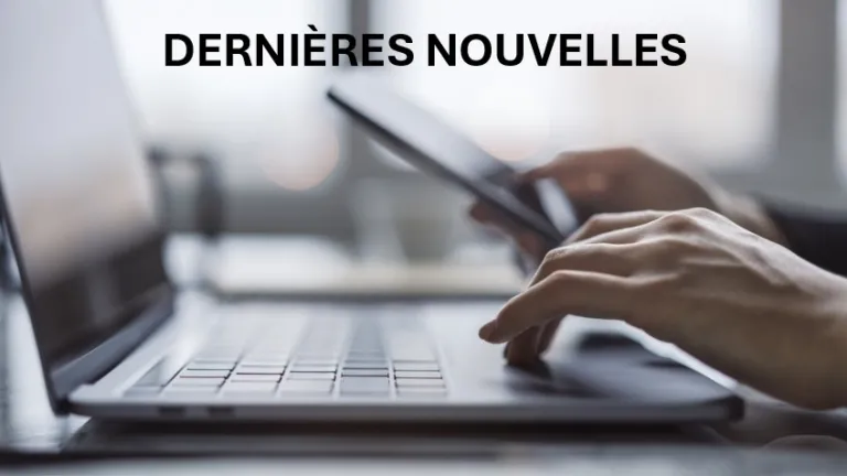 Dernières nouvelles