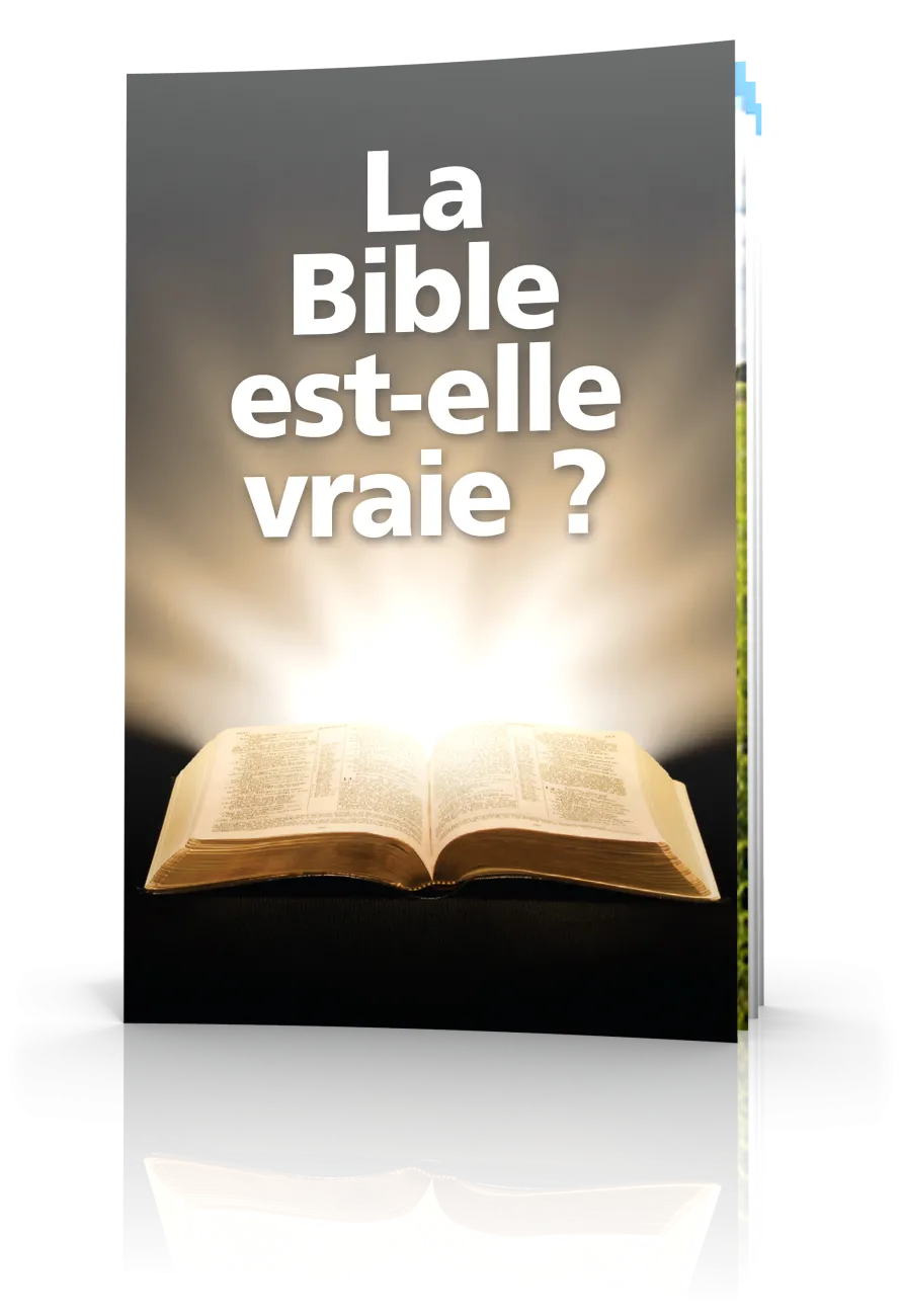 La Bible est-elle vraie ?